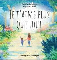 Picture of JE T'AIME PLUS QUE TOUT. LE DEUIL