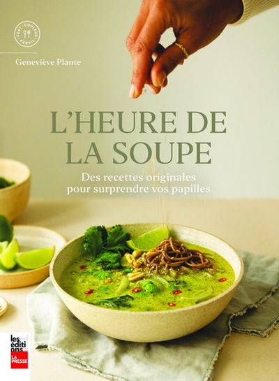 Picture of L'HEURE DE LA SOUPE. DES RECETTES ORIGINALES POUR SURPRENDRE VOS