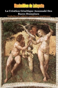 Picture of La Création Génétique Anunnaki Des Races Humaines.