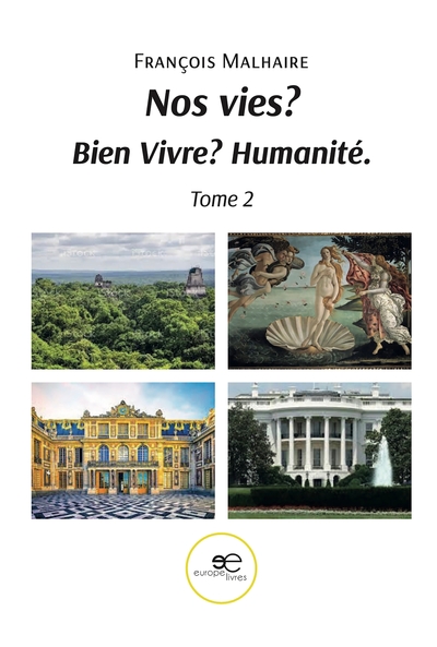 Picture of Nos vies ? Bien vivre ? Humanité.