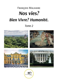 Picture of Nos vies ? Bien vivre ? Humanité.