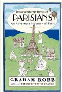Image de Parisians: An Adventure History of Paris