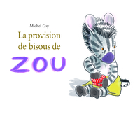 Image de LA PROVISION DE BISOUS DE ZOU