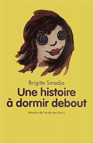 Image de Histoire a dormir debout (Une)