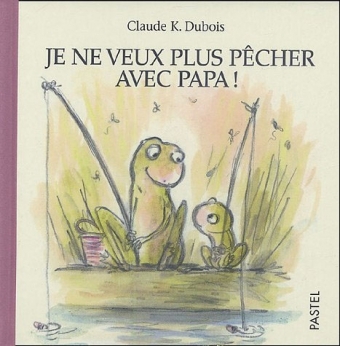 Image de je ne veux plus pecher avec papa