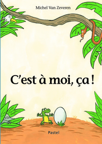 Image de C'est à moi, ça !