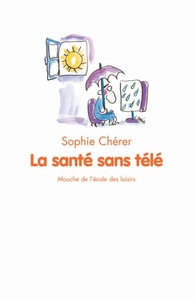 Image de Sante sans tele (La)