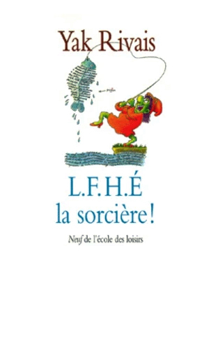 Image de L.F.H.É. la sorcière !