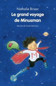 Image de Grand voyage de minusman (Le)