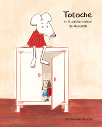 Image de Totoche et la petite maison de Meredith