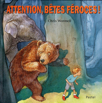 Image de Attention, bêtes féroces !