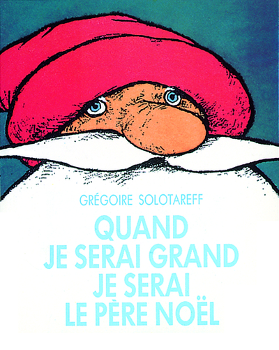 Image de Quand je serai grand je serai Père Noël