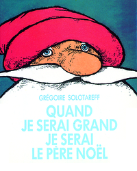 Image de Quand je serai grand je serai Père Noël