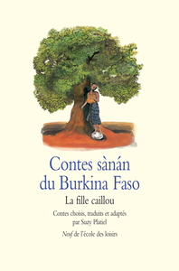 Image de Contes sànán du Burkina Faso - La fille caillou