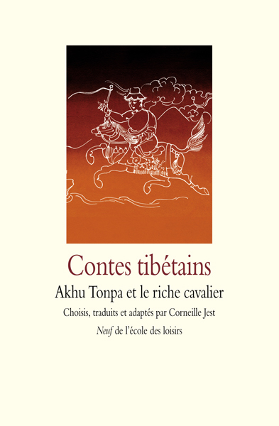 Image de Contes tibétains - Akhu Tonpa et le riche cavalier