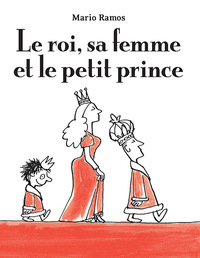 Image de Le roi, sa femme et le petit prince