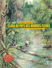 Picture of clara au pays des hommes fleurs