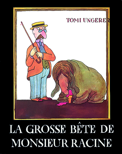 Image de Grosse bete de monsieur racine (La)