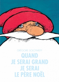 Image de quand je serai grand je serai pere noel