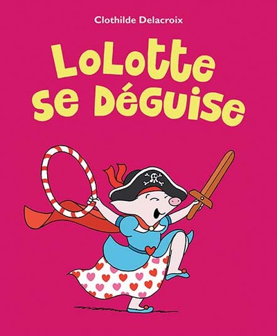 Picture of Lolotte se déguise