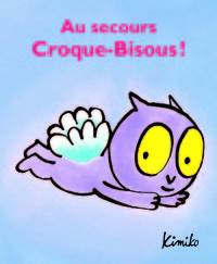 Picture of au secours, croque-bisous!