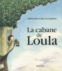 Image de Cabane de loula (La)