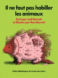 Image de IL NE FAUT PAS HABILLER LES ANIMAUX
