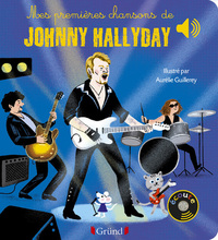 Picture of Mes premières chansons de Johnny Hallyday - Livre sonore avec 6 puces avec les extraits originaux -