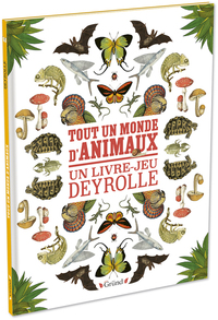 Image de Tout un monde d'animaux - Un livre-jeu Deyrolle