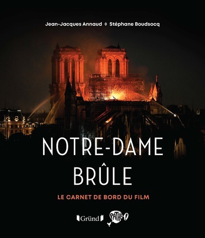 Picture of Notre-Dame brûle - Le carnet de bord du film