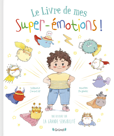 Picture of Le Livre de mes super émotions - Une histoire sur la grande sensibilité