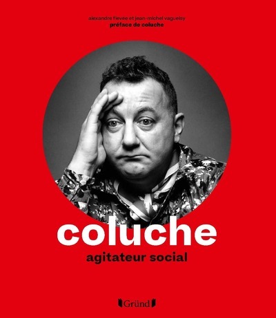 Picture of Coluche - Agitateur social