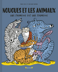 Image de Nougues et les animaux - Une promesse est une promesse