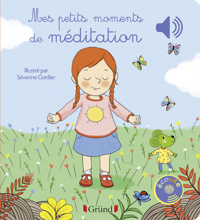 Picture of Mes petits moments de méditation - Livre sonore avec 6 puces - Dès 1 an