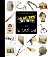 Picture of Le Musée secret de la police