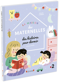 Image de La Maison des Maternelles - Histoires pour dormir