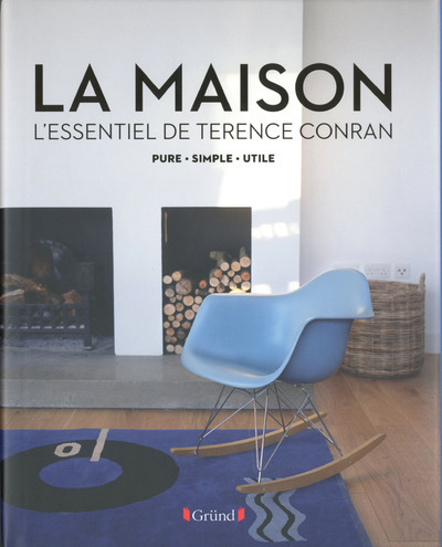 Picture of La Maison - L'essentiel de Terence Conran - Pure.simple.utile