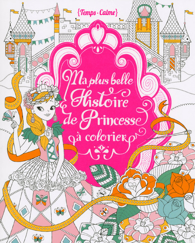 Picture of Ma plus belle histoire de princesse à colorier