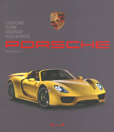 Picture of Porsche, L'histoire d'une légende Allemande