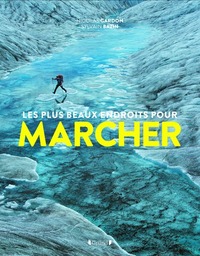 Image de Les plus beaux endroits pour marcher