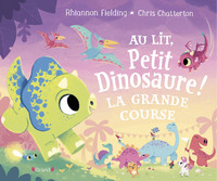 Image de Au lit, petit dinosaure ! La grande course