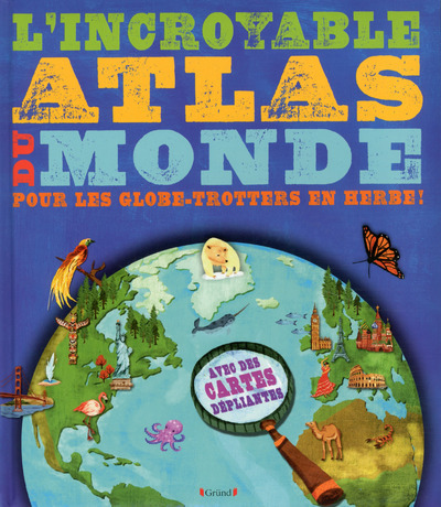 Picture of L'Incroyable Atlas du Monde