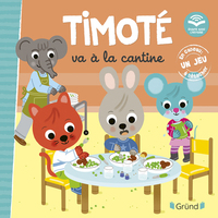 Image de Timoté va à la cantine (Écoute aussi l'histoire)