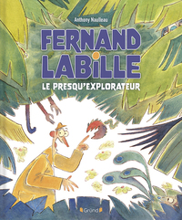 Image de Fernand Labille, le presqu'explorateur