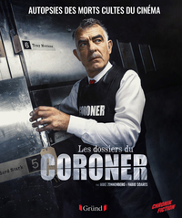 Image de Les Dossiers du Coroner - Autopsies des morts cultes du cinéma