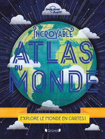Image de Incroyable Atlas du monde - Nouvelle édition