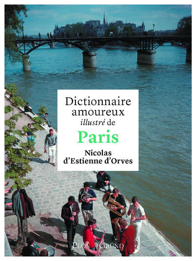 Image de Dictionnaire amoureux illustré de Paris