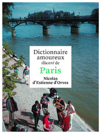 Image de Dictionnaire amoureux illustré de Paris