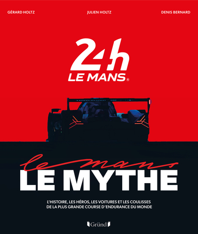 Image de Les 24 heures du Mans, le mythe - Le livre officiel