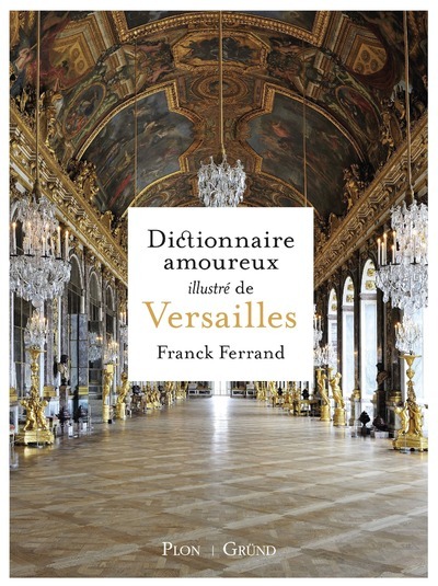 Picture of Dictionnaire amoureux illustré de Versailles